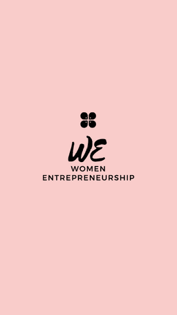 WE - Women Entrepreneurship